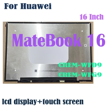 Pôvodné 16-Palcové pre Huawei MateBook 16 LCD Displej Dotykovej Obrazovky Montáž Nahradenie CREM-WFD9 CREM-WFG9 2.5 K LCD